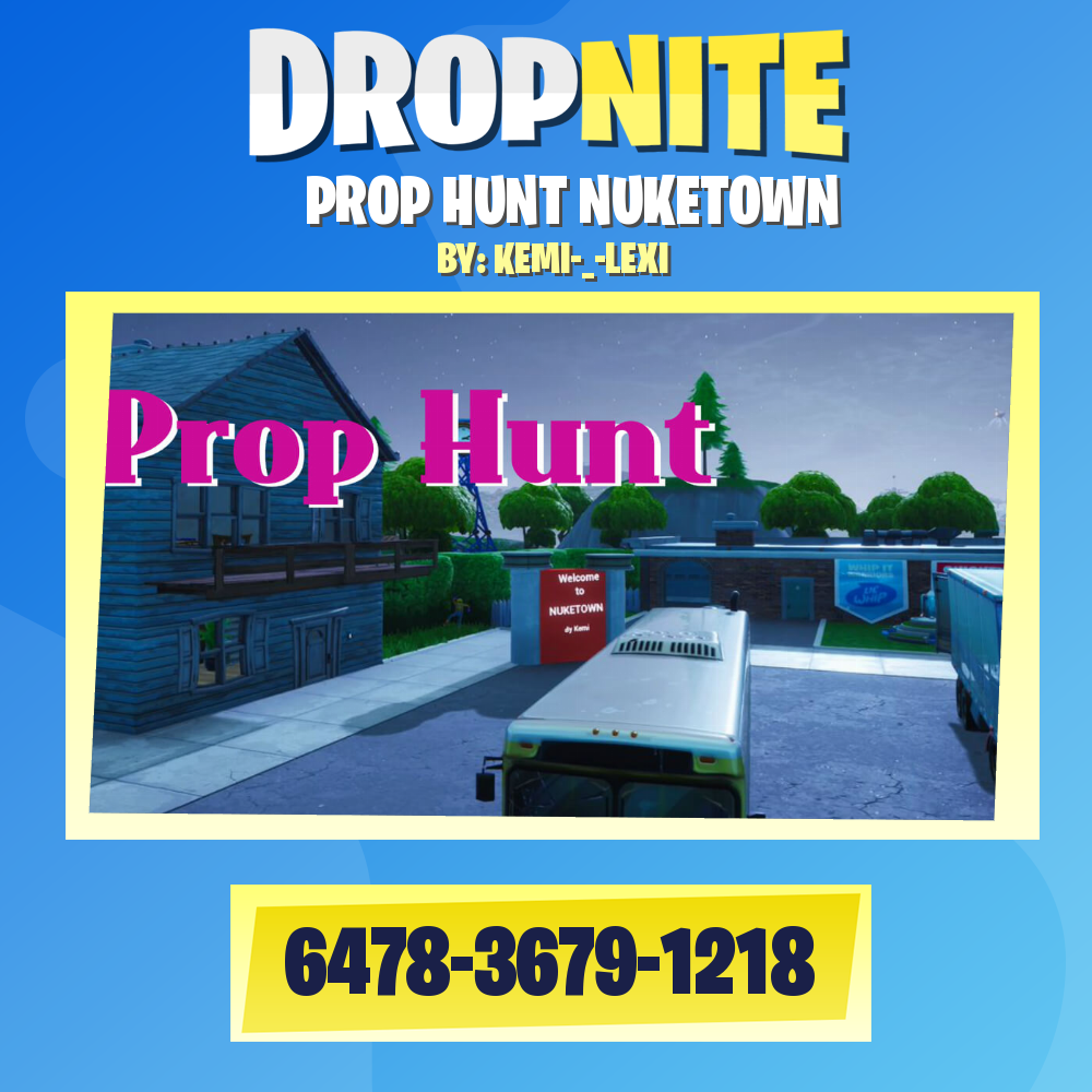 PROP HUNT NUKETOWN