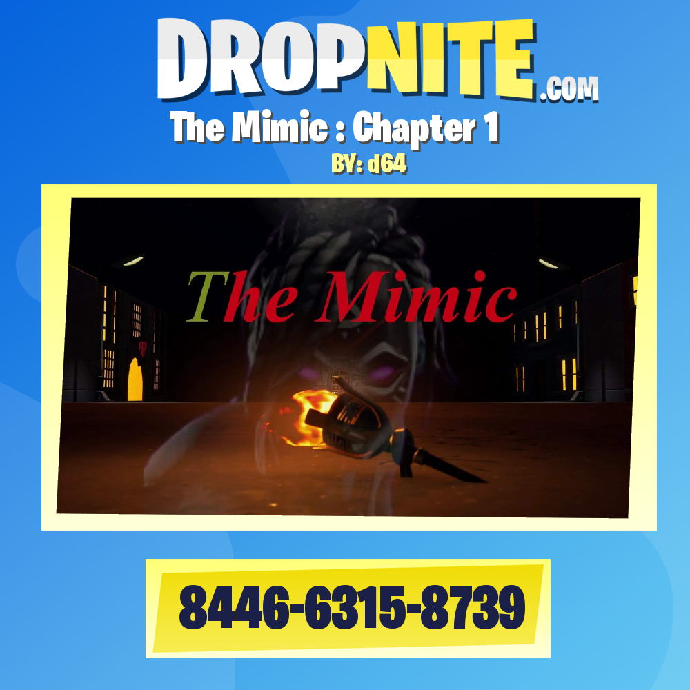 The Mimic : Chapter 1 - Fortnite Creative Map Code - Dropnite