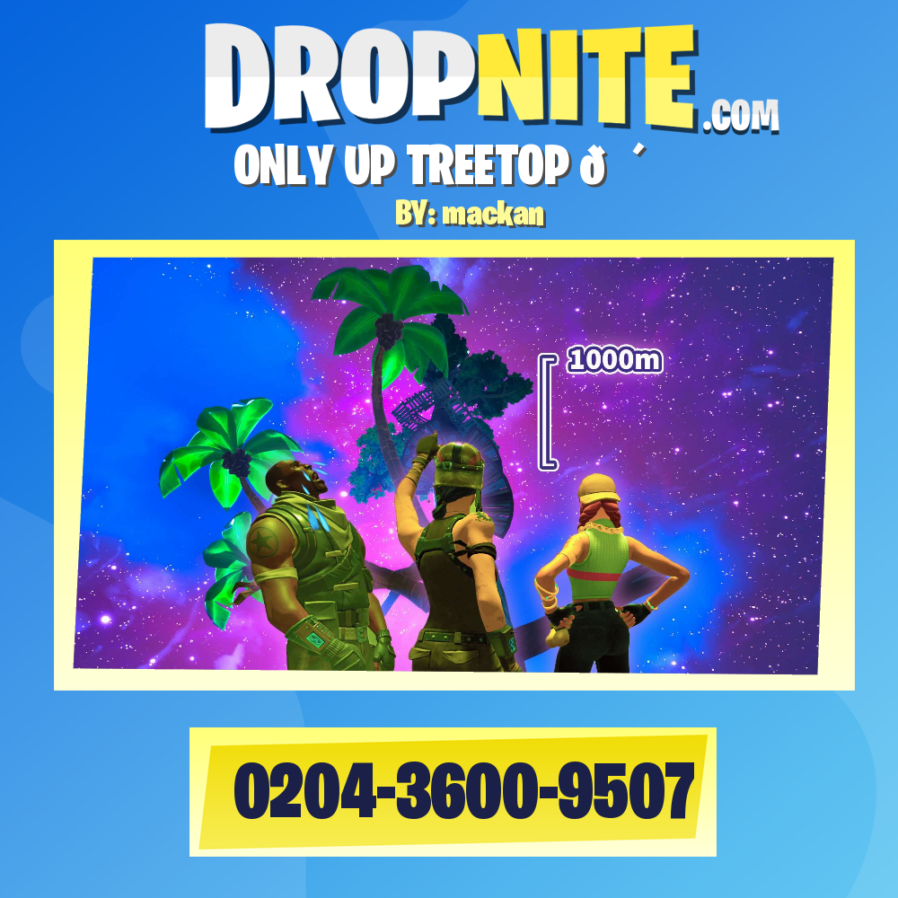 ONLY UP TREETOP 🌴