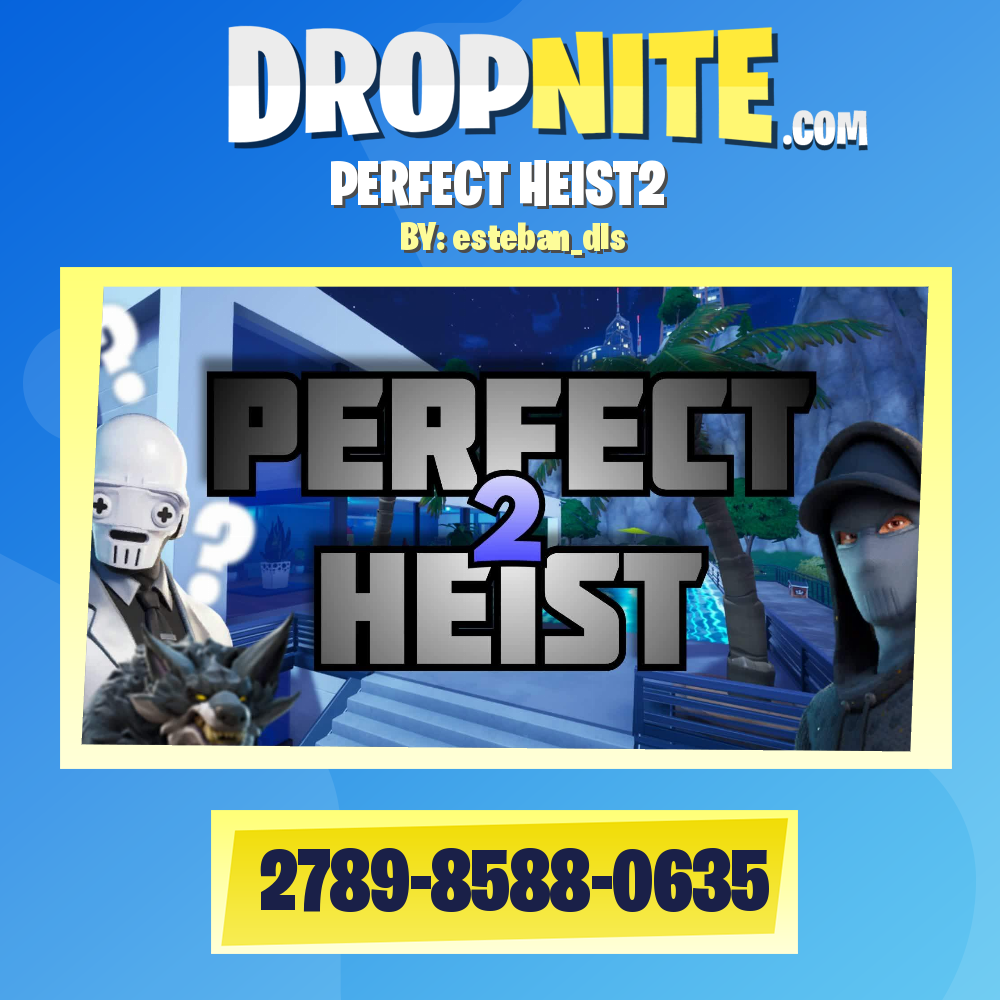 PERFECT HEIST2