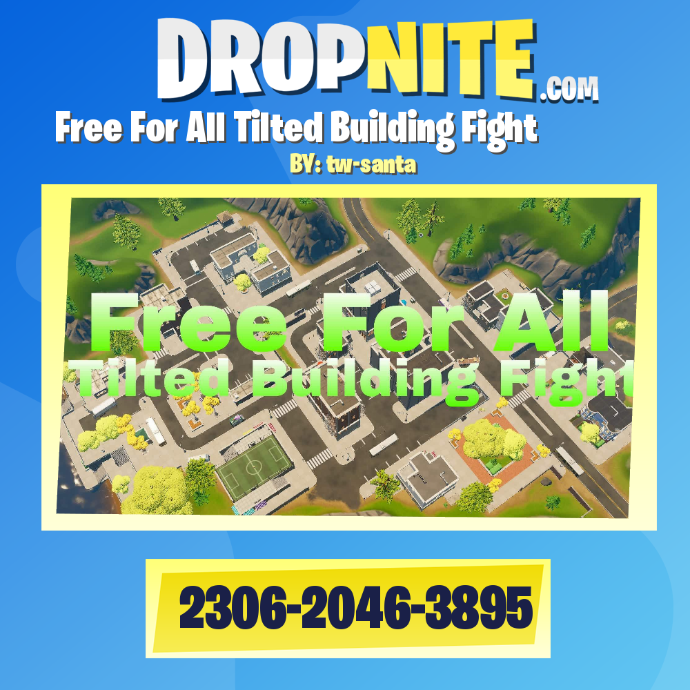 Free For All Tilted Building Fight