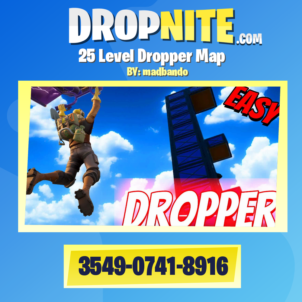 25 Level Dropper Map