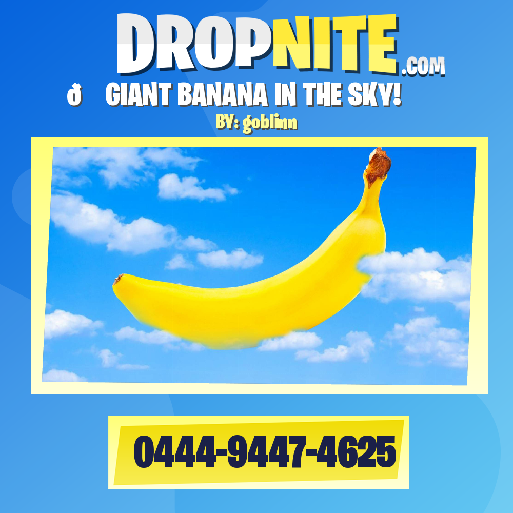 🆕 GIANT BANANA IN THE SKY!