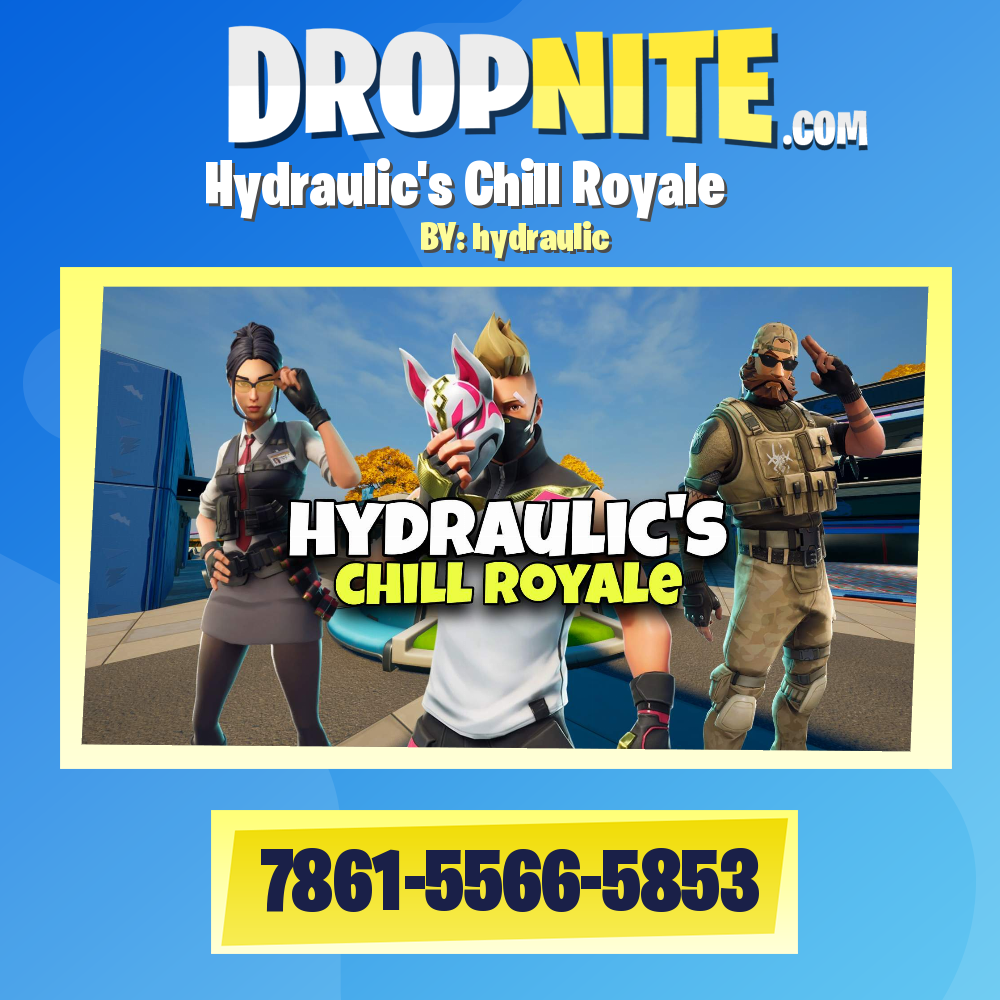 Hydraulic's Chill Royale