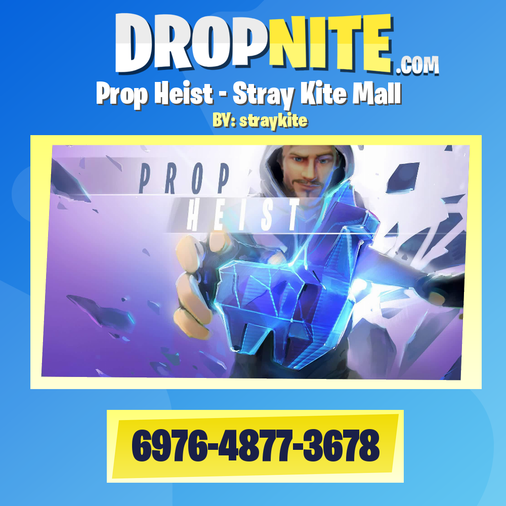 Prop Heist - Stray Kite Mall