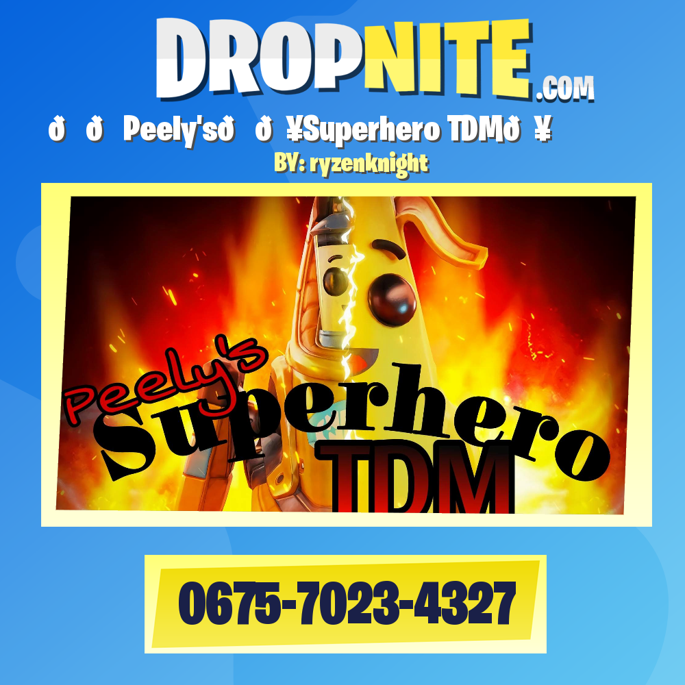 🆕🍌Peely's🍌🔥Superhero TDM🔥