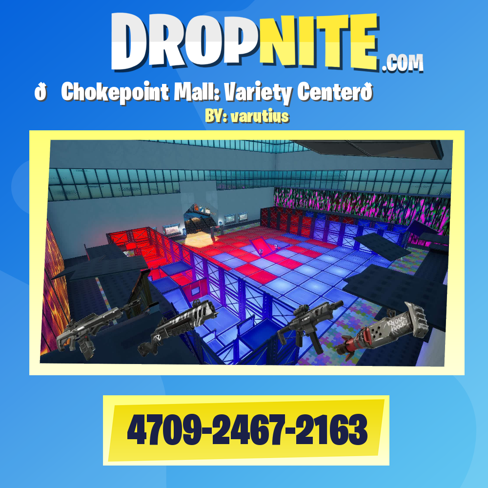 🆕Chokepoint Mall: Variety Center🆕