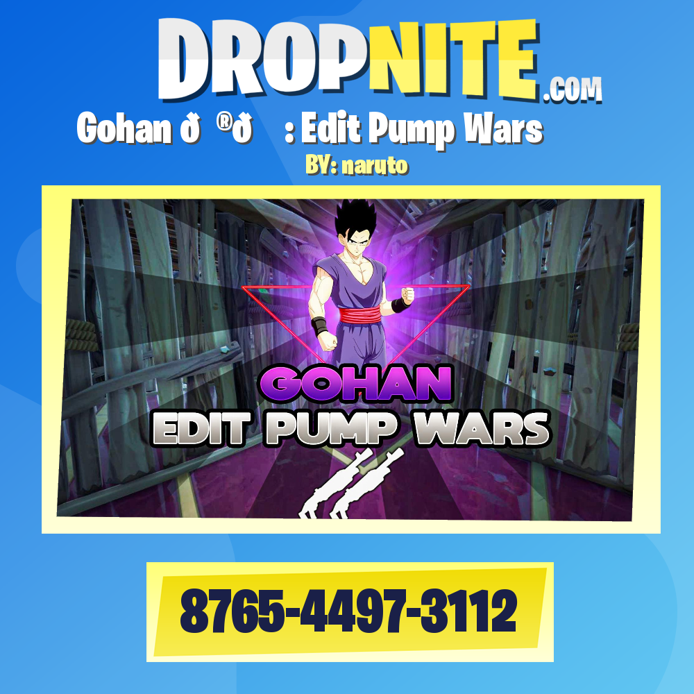 Gohan 🎮📝 : Edit Pump Wars