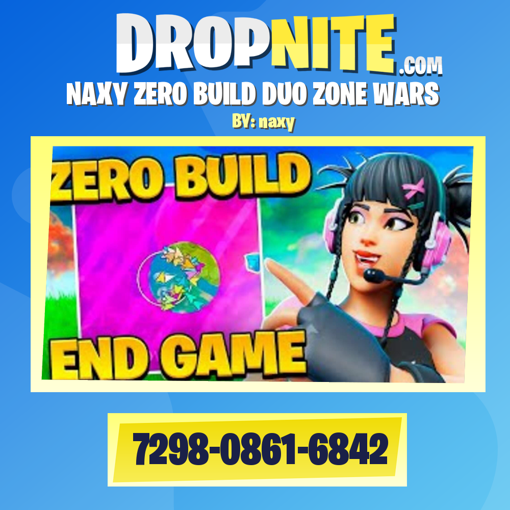 NAXY ZERO BUILD DUO ZONE WARS