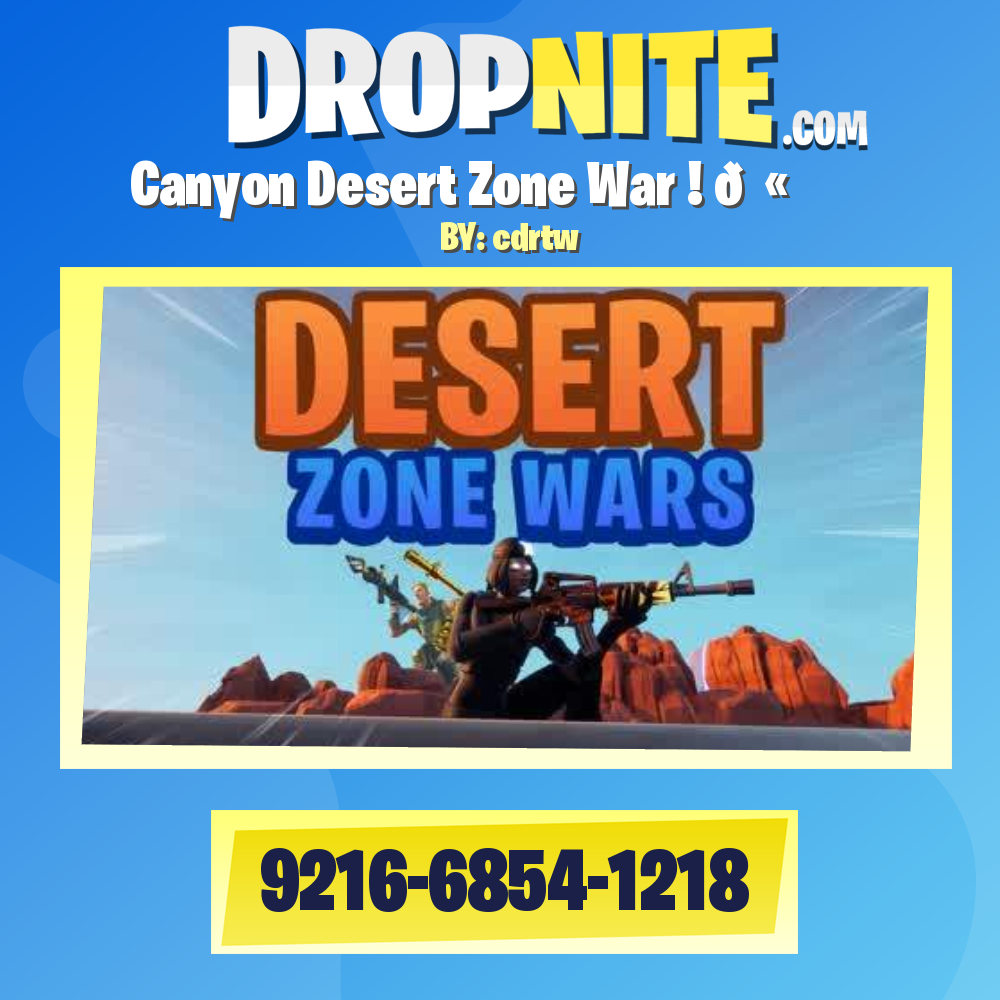 Canyon Desert Zone War ! 🔫