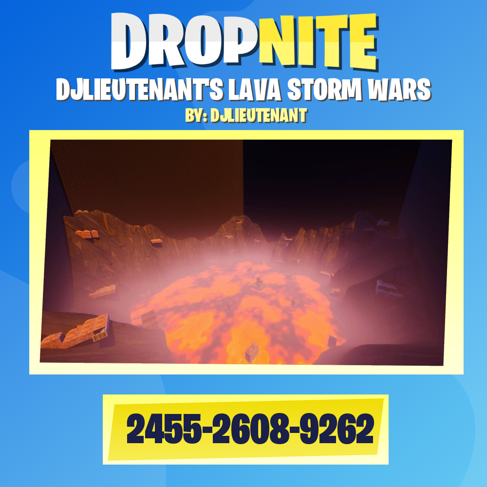 DJLIEUTENANT'S LAVA STORM WARS
