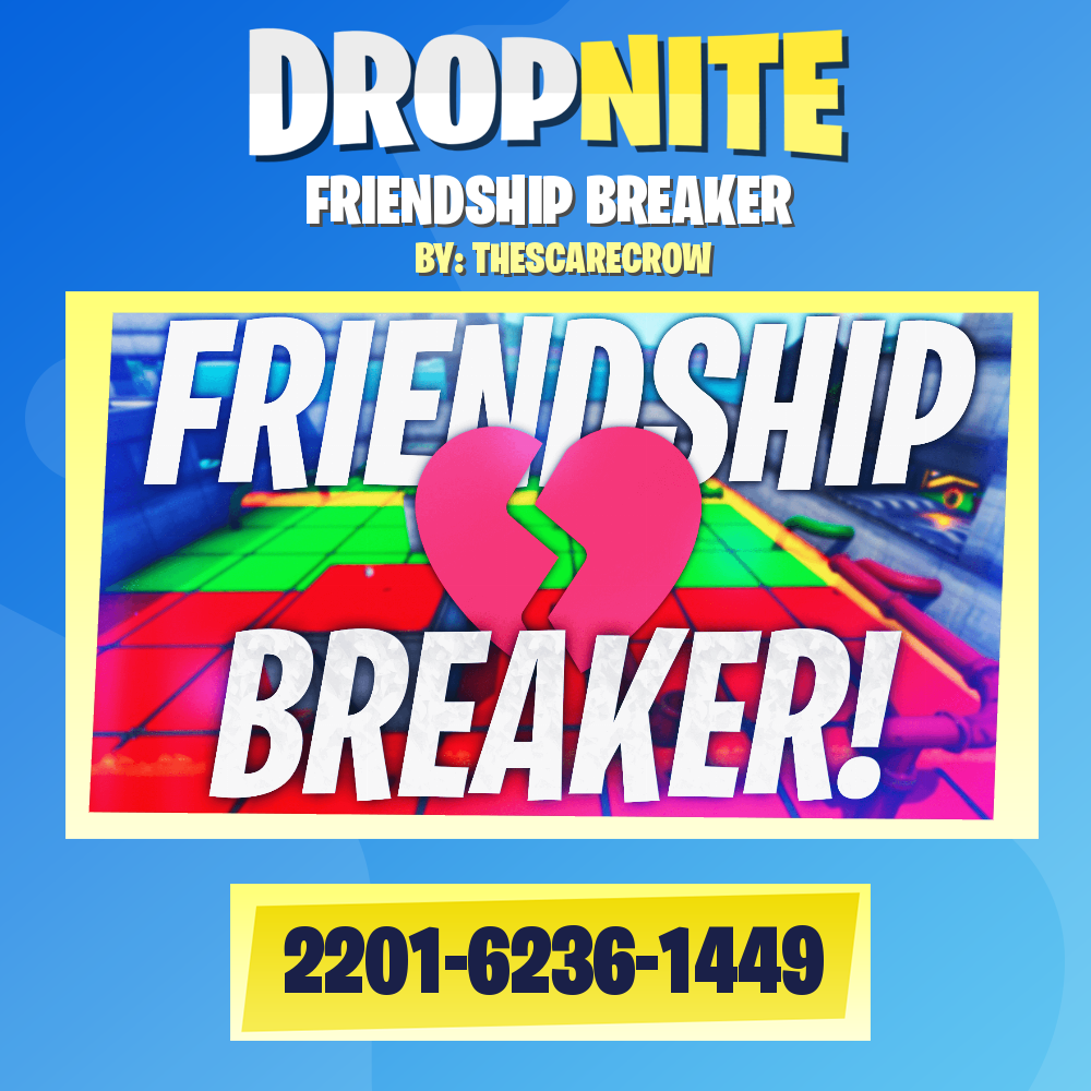 FRIENDSHIP BREAKER
