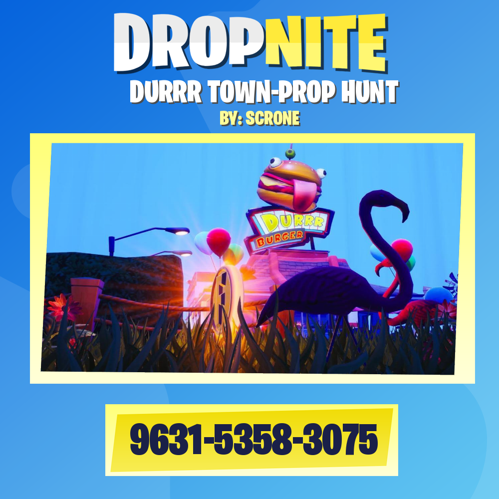 DURRR TOWN-PROP HUNT