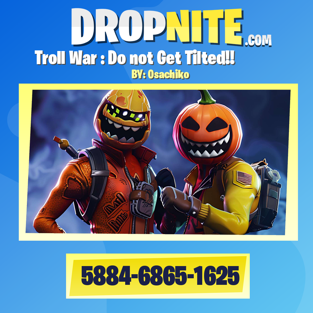 Troll War : Do not Get Tilted!!