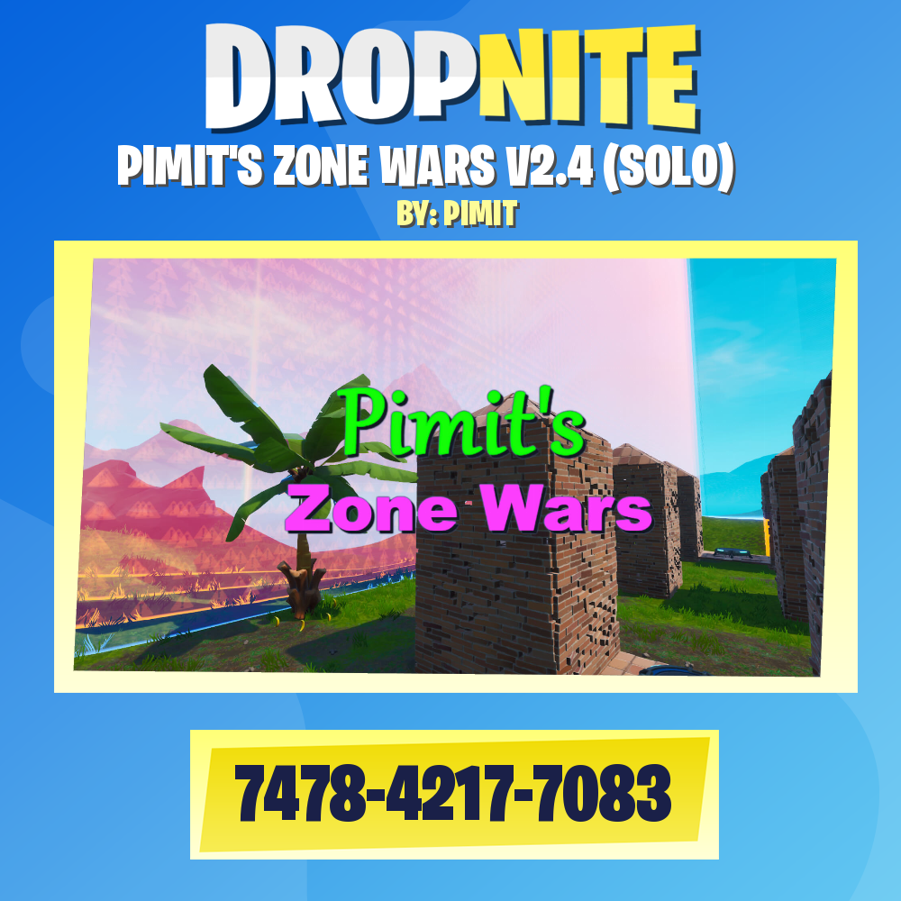 PIMIT'S ZONE WARS V2.4 (SOLO)