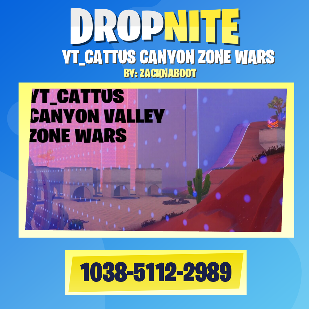 YT_CATTUS CANYON ZONE WARS