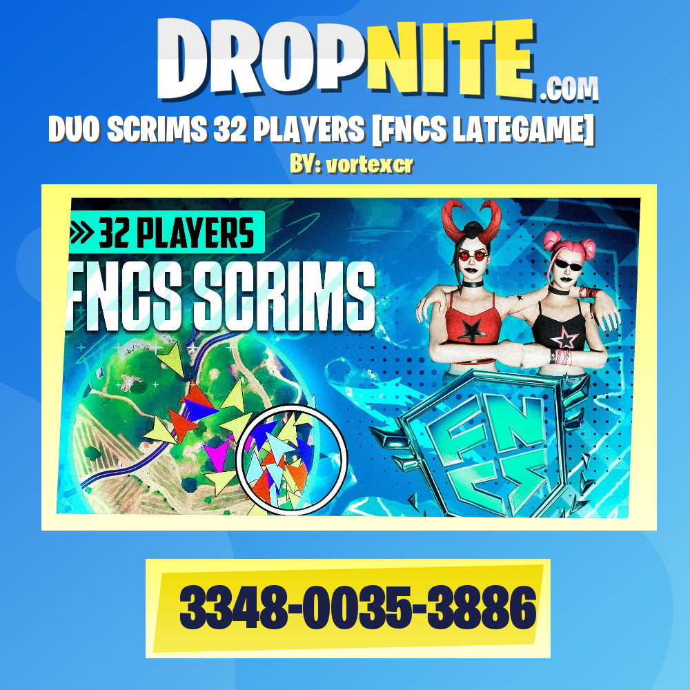 DUO SCRIMS 32 PLAYERS [FNCS LATEGAME]