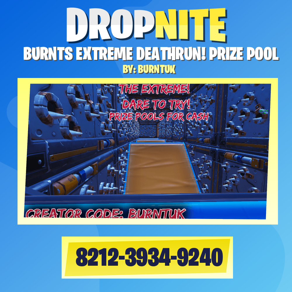 BURNTS EXTREME DEATHRUN! PRIZE POOL