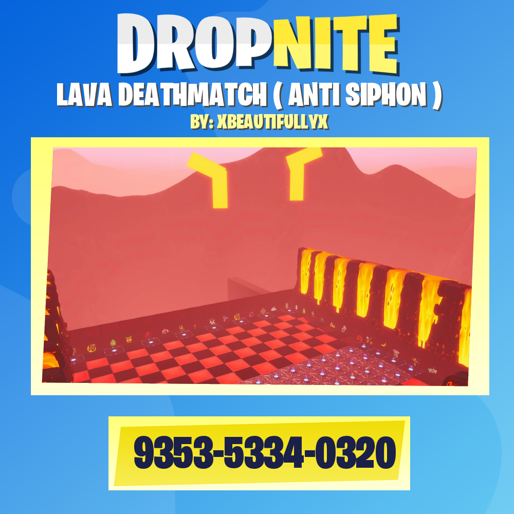 LAVA DEATHMATCH ( ANTI SIPHON )