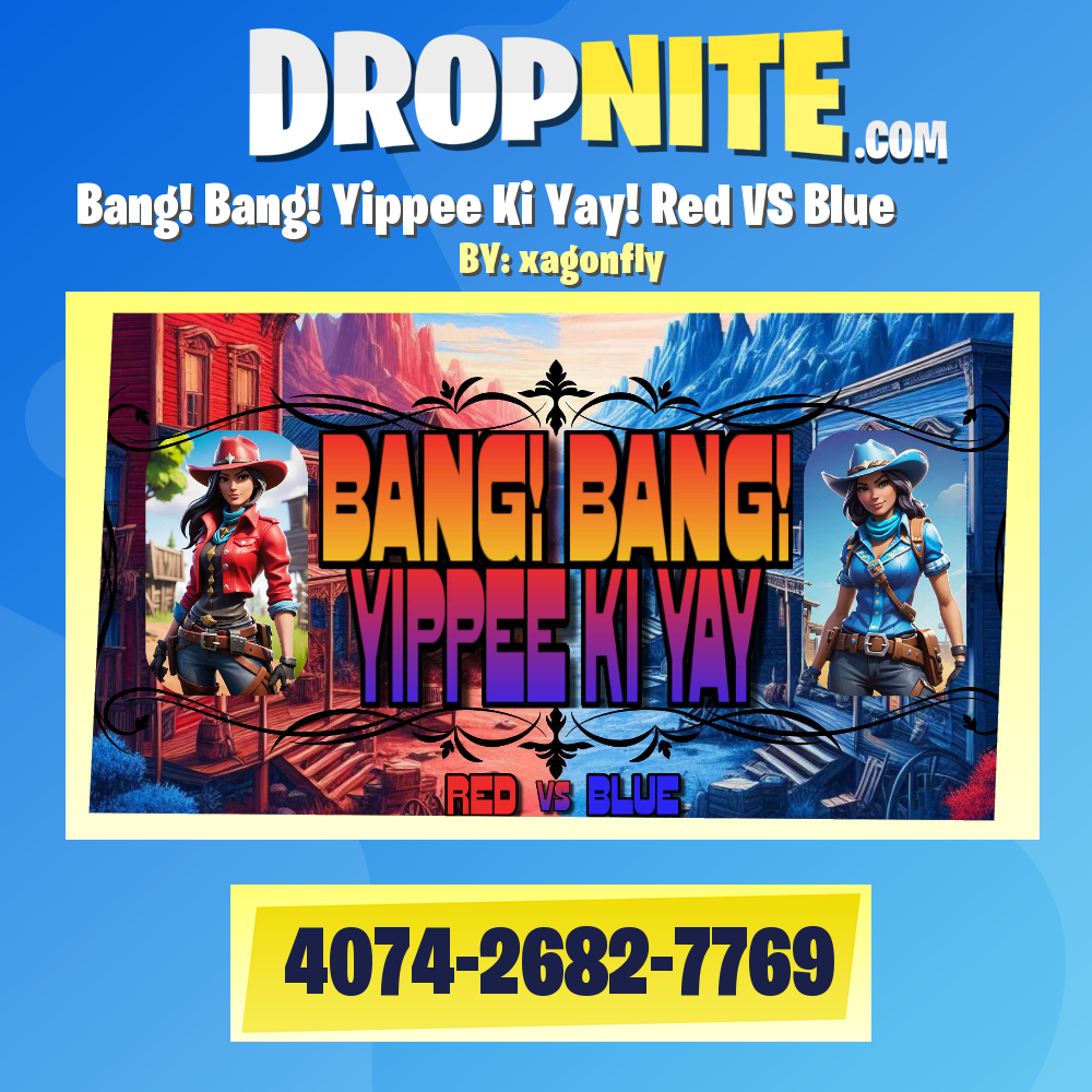 Bang! Bang! Yippee Ki Yay! Red VS Blue