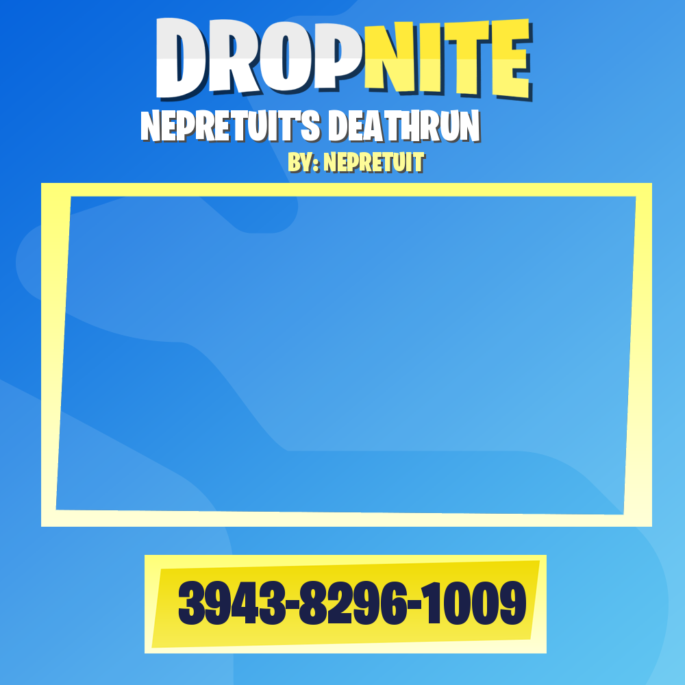 NEPRETUIT'S DEATHRUN ツ