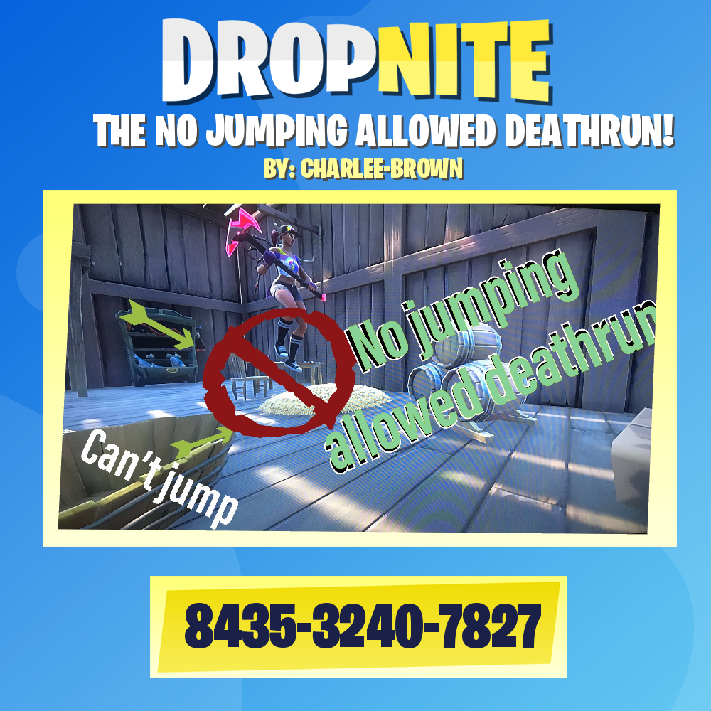 THE NO JUMPING ALLOWED DEATHRUN!