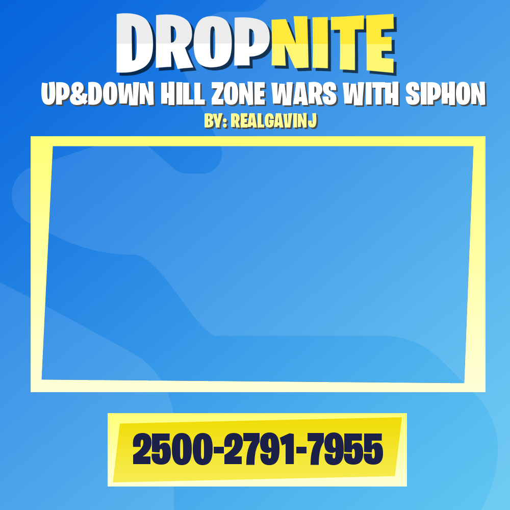UP&DOWN HILL ZONE WARS WITH SIPHON