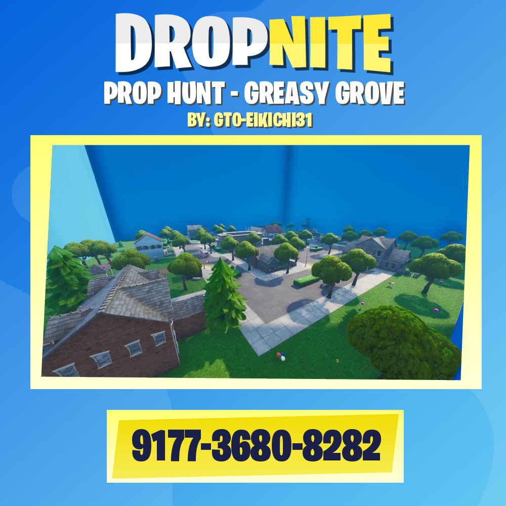PROP HUNT - GREASY GROVE