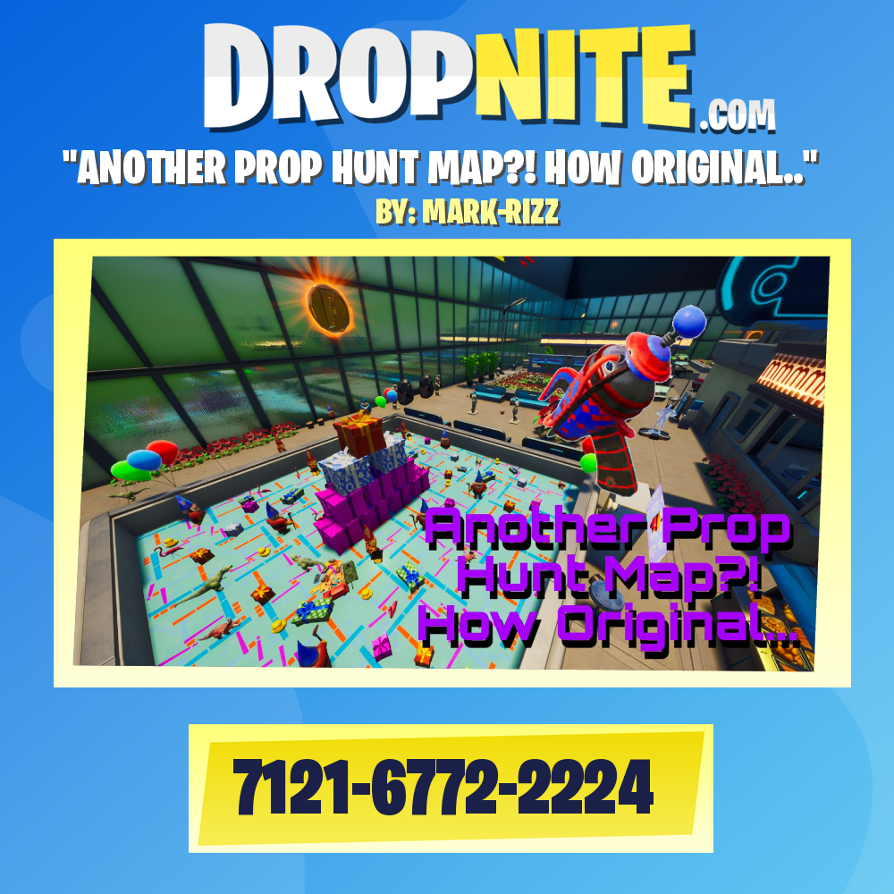 "ANOTHER PROP HUNT MAP?! HOW ORIGINAL.."