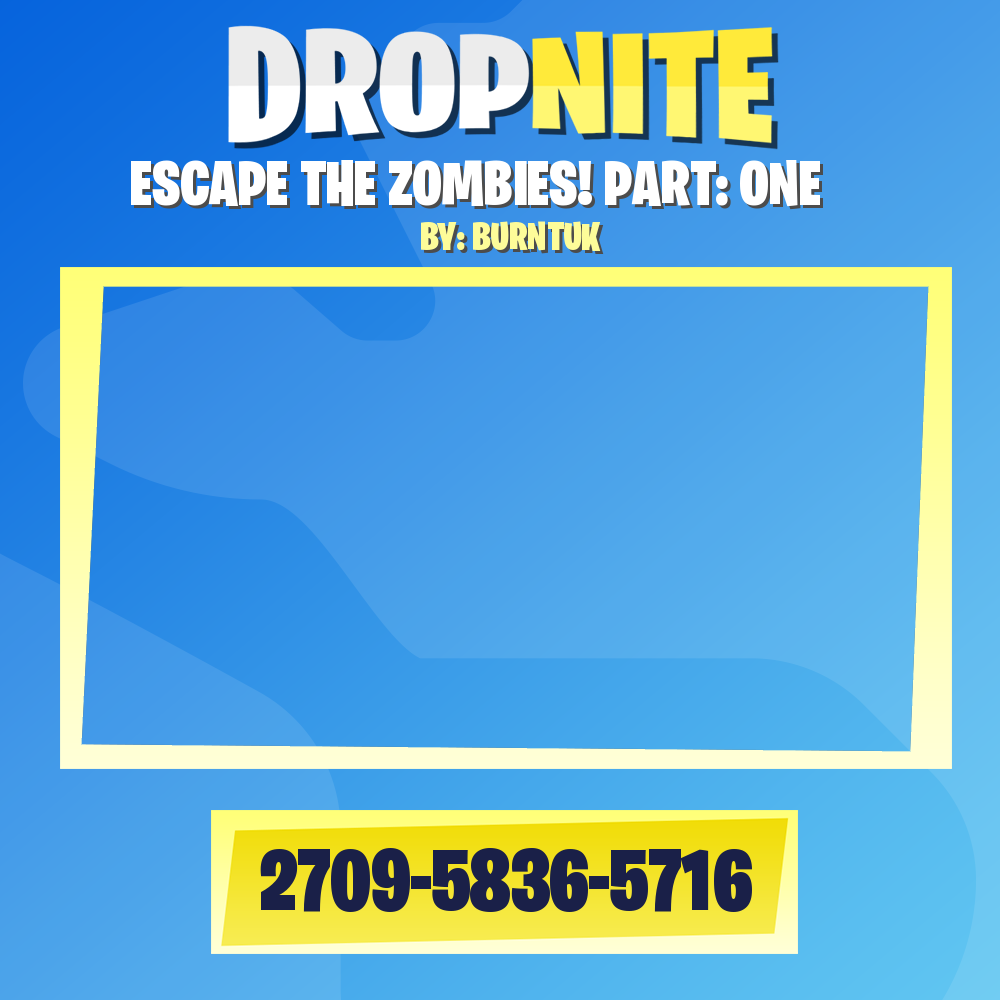 ESCAPE THE ZOMBIES! PART: ONE