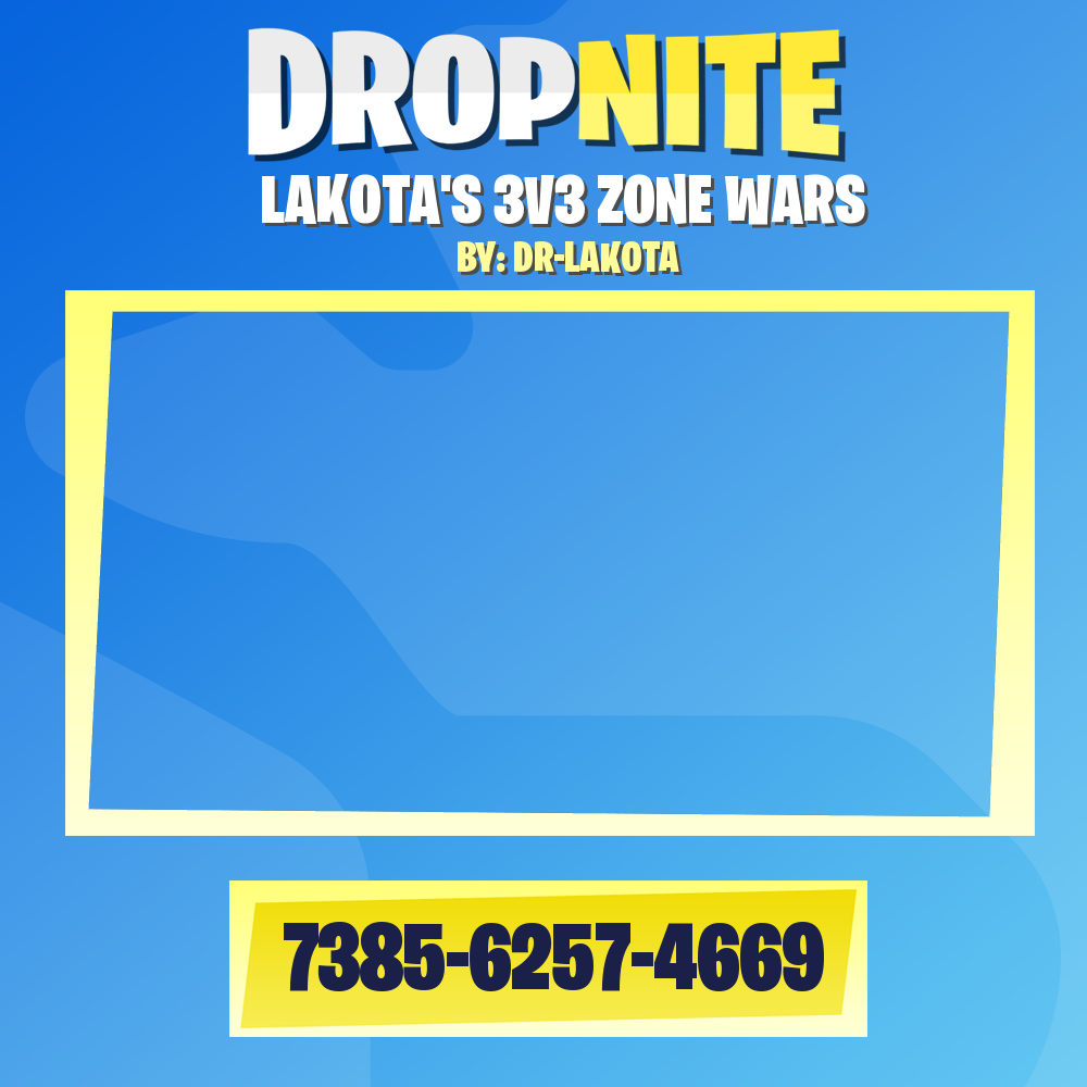 LAKOTA'S 3V3 ZONE WARS