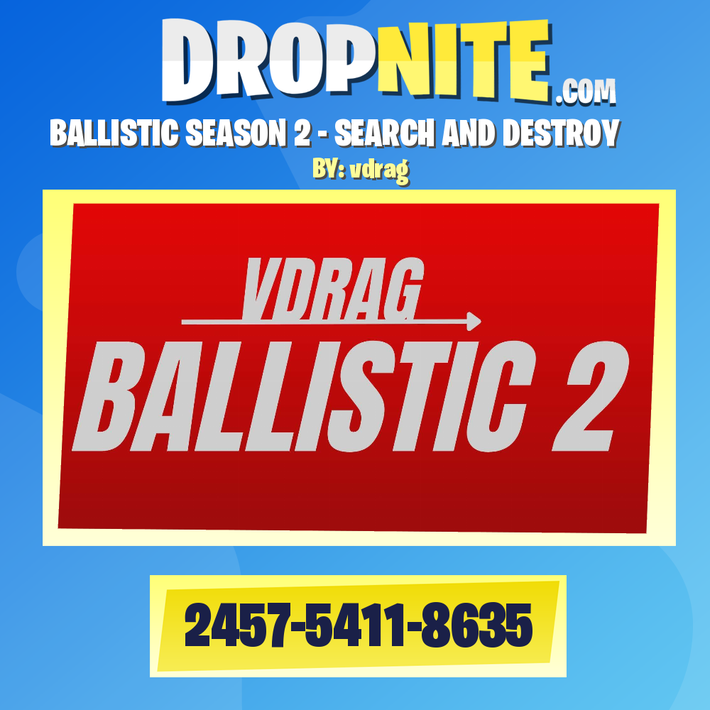 BALLISTIC SEASON 2 - SEARCH AND DESTROY