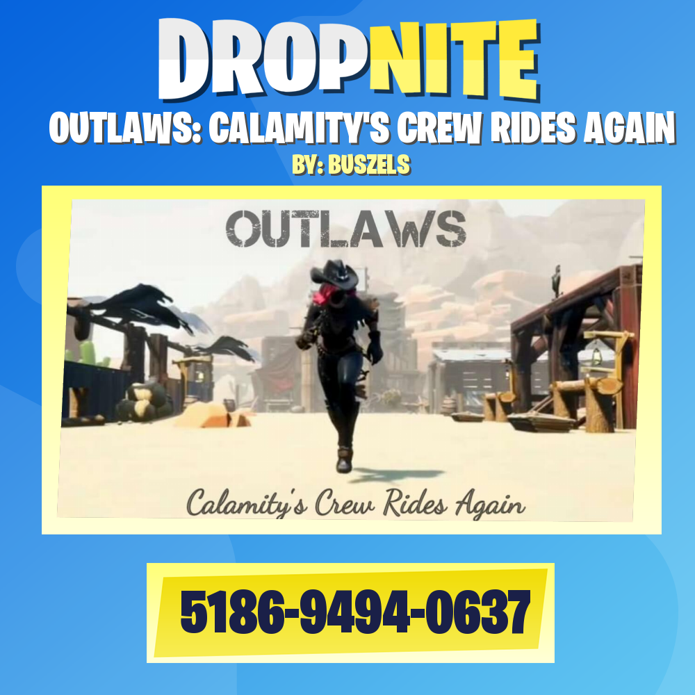 OUTLAWS: CALAMITY'S CREW RIDES AGAIN