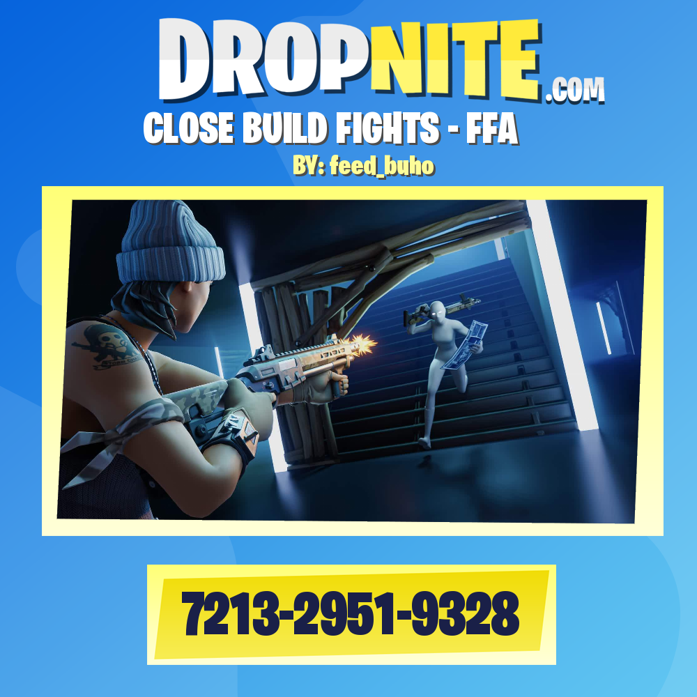 CLOSE BUILD FIGHTS - FFA