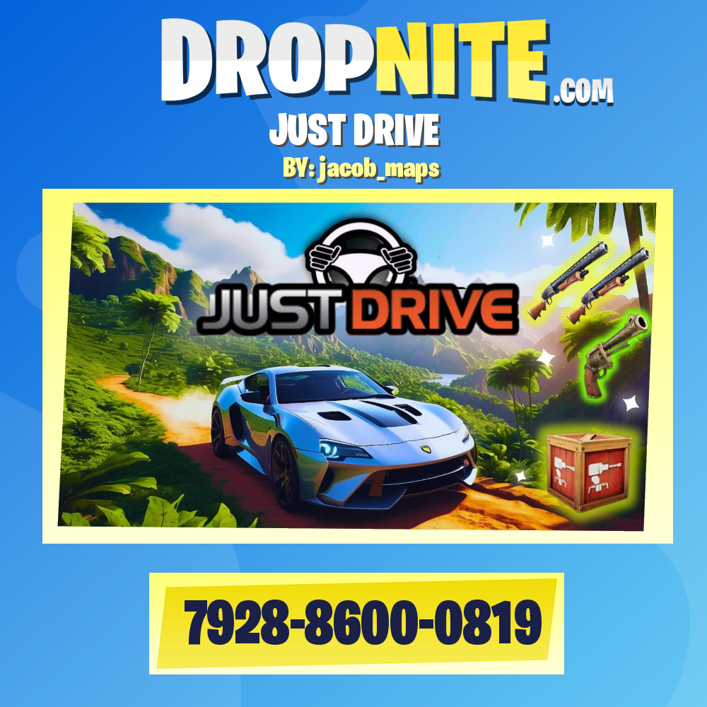 JUST DRIVE