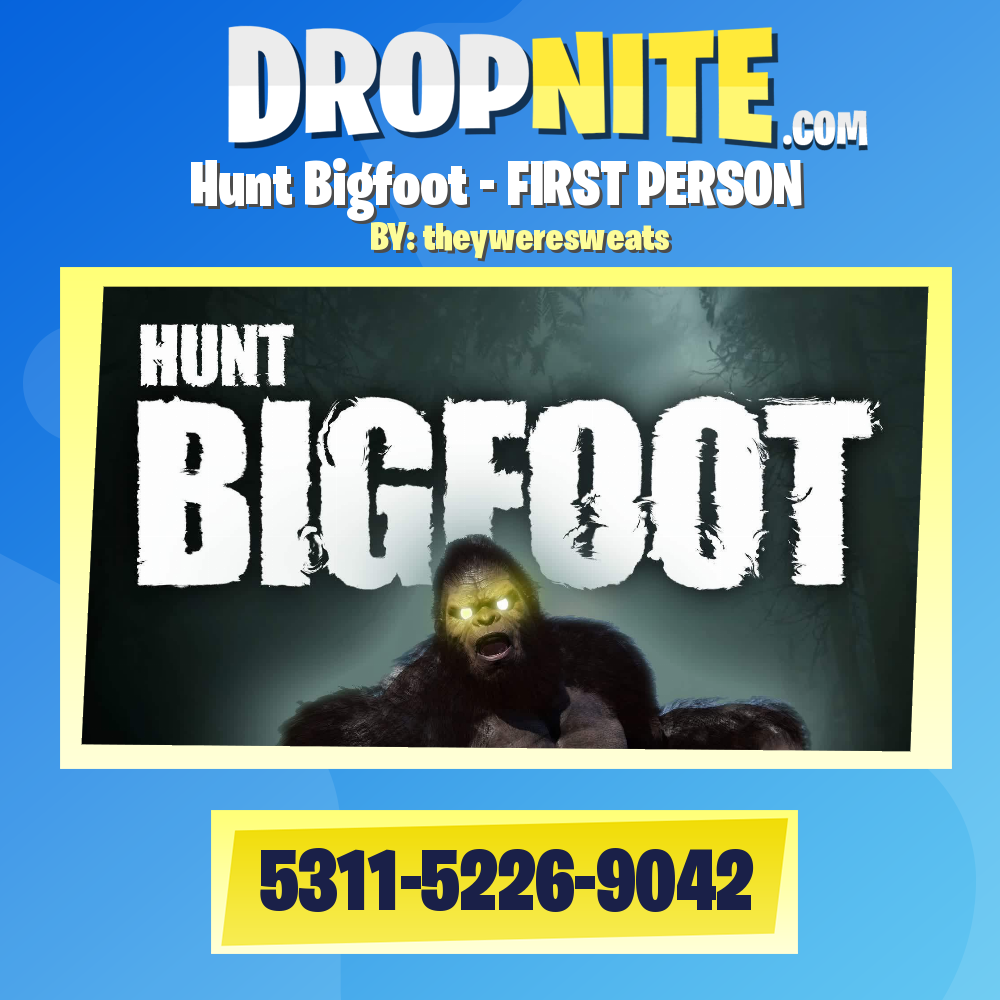 Hunt Bigfoot - FIRST PERSON