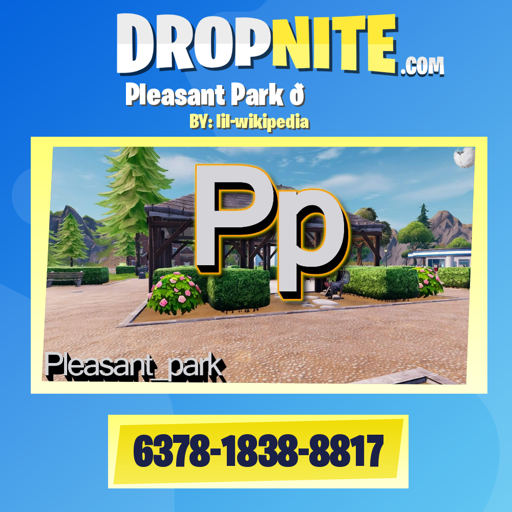 Pleasant Park 🏞️