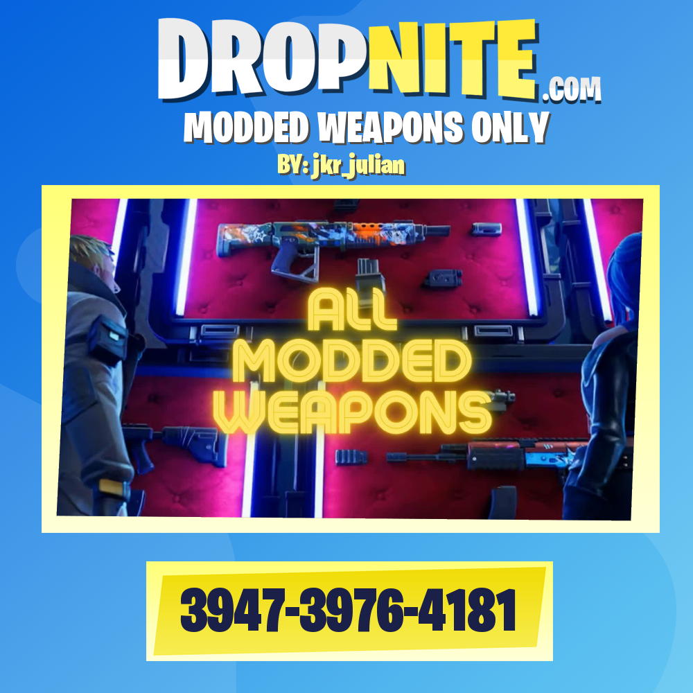 MODDED WEAPONS ONLY