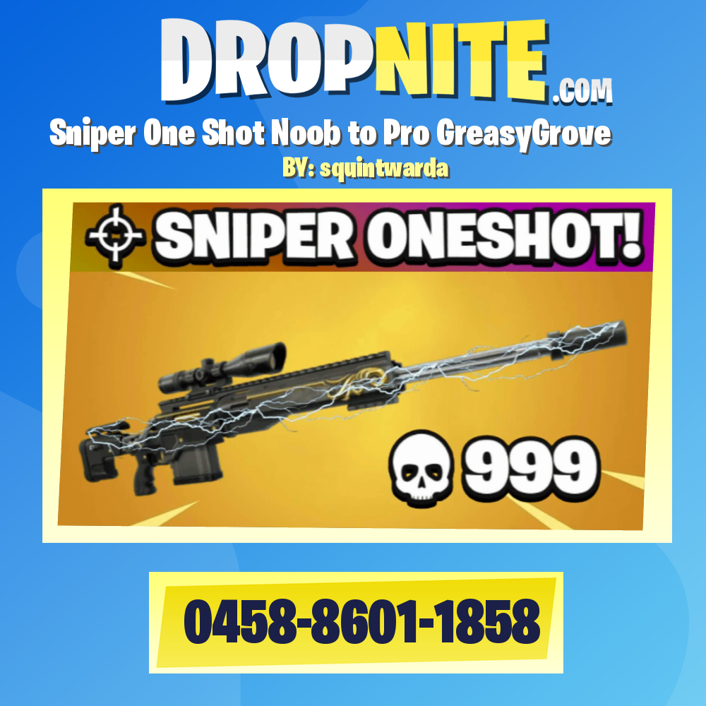 Sniper One Shot Noob to Pro GreasyGrove