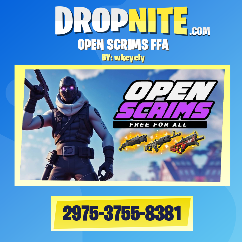 OPEN SCRIMS FFA