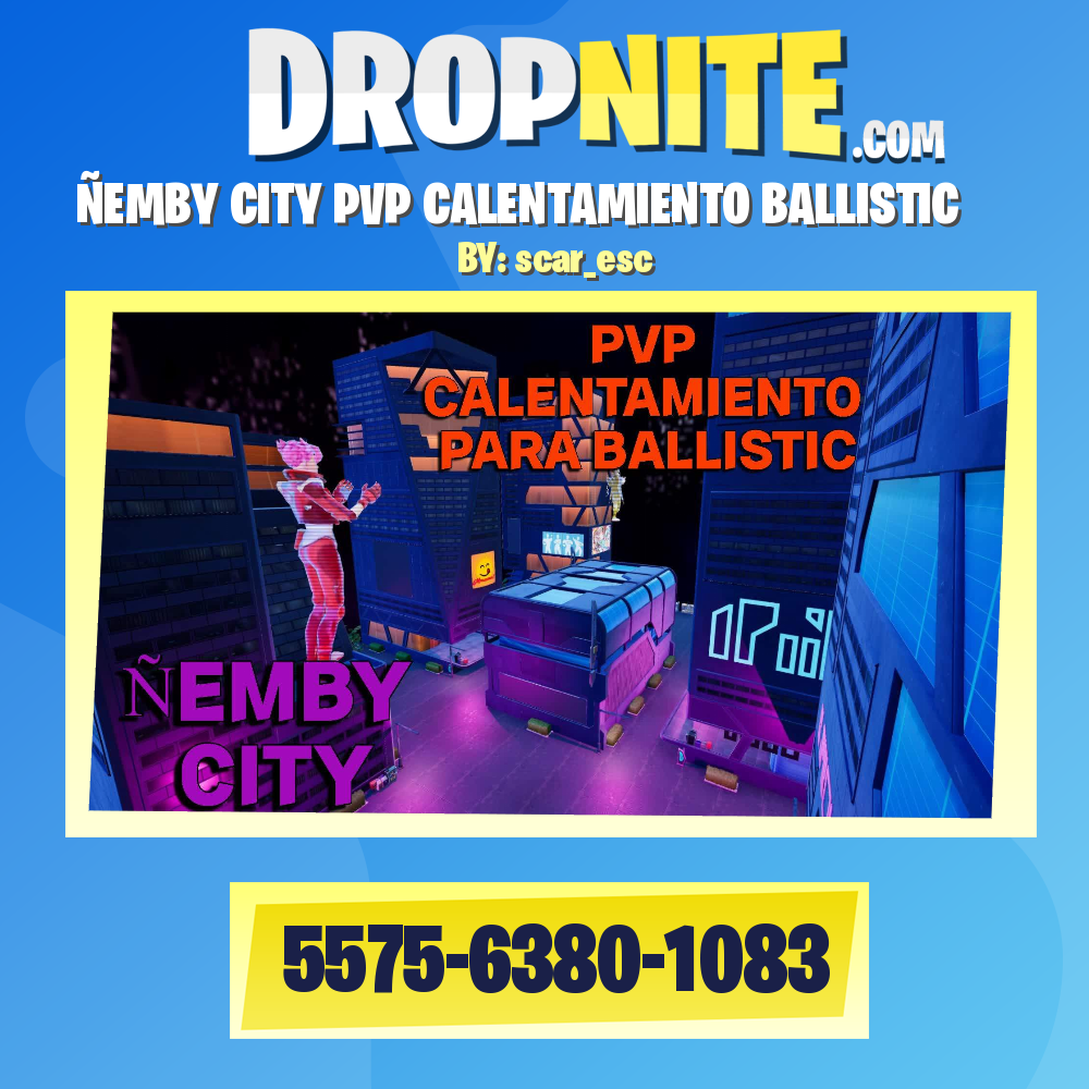 ÑEMBY CITY PVP CALENTAMIENTO BALLISTIC