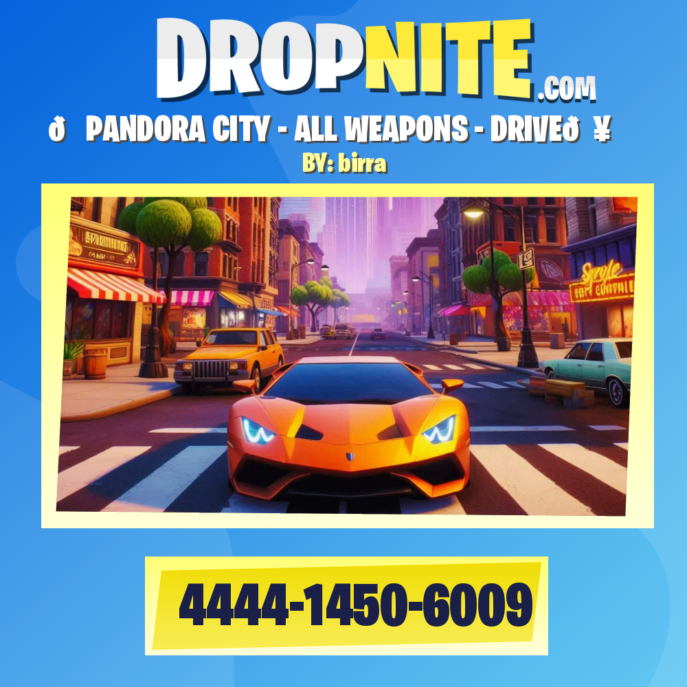 🚔PANDORA CITY - ALL WEAPONS - DRIVE💥