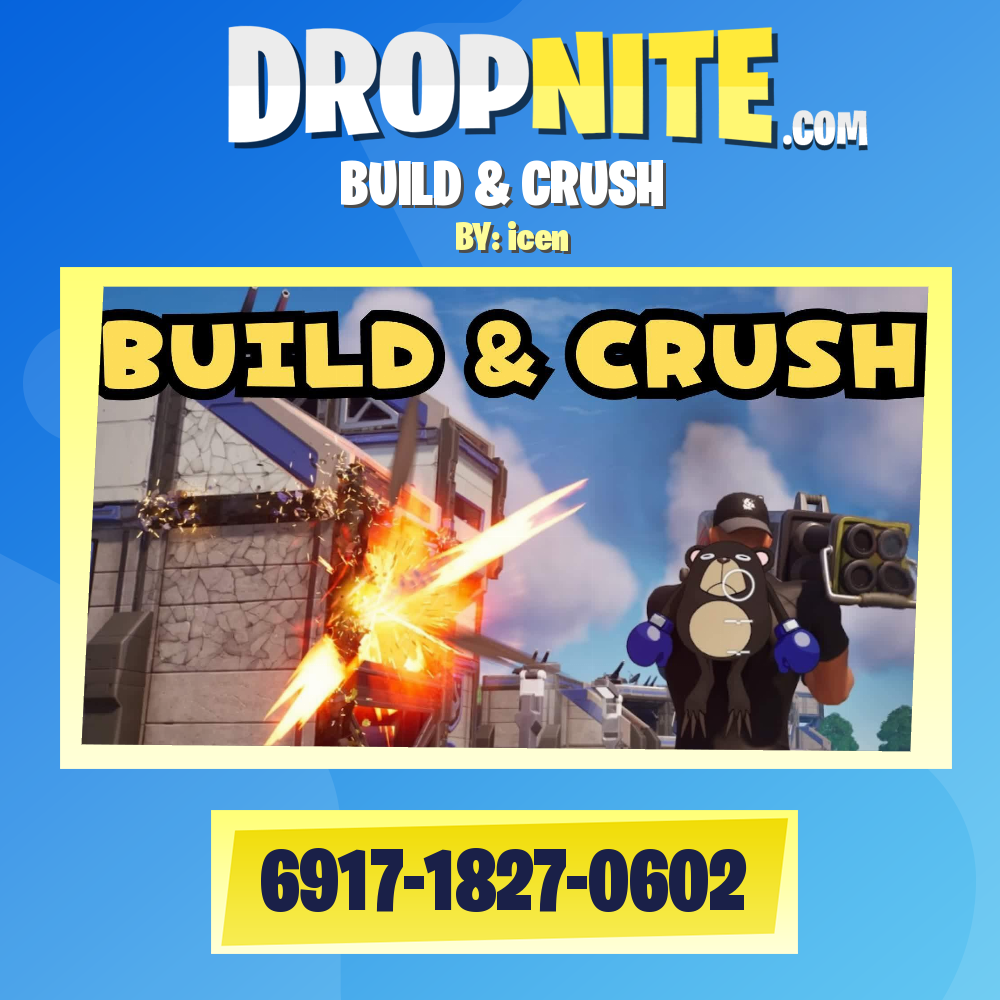 BUILD & CRUSH