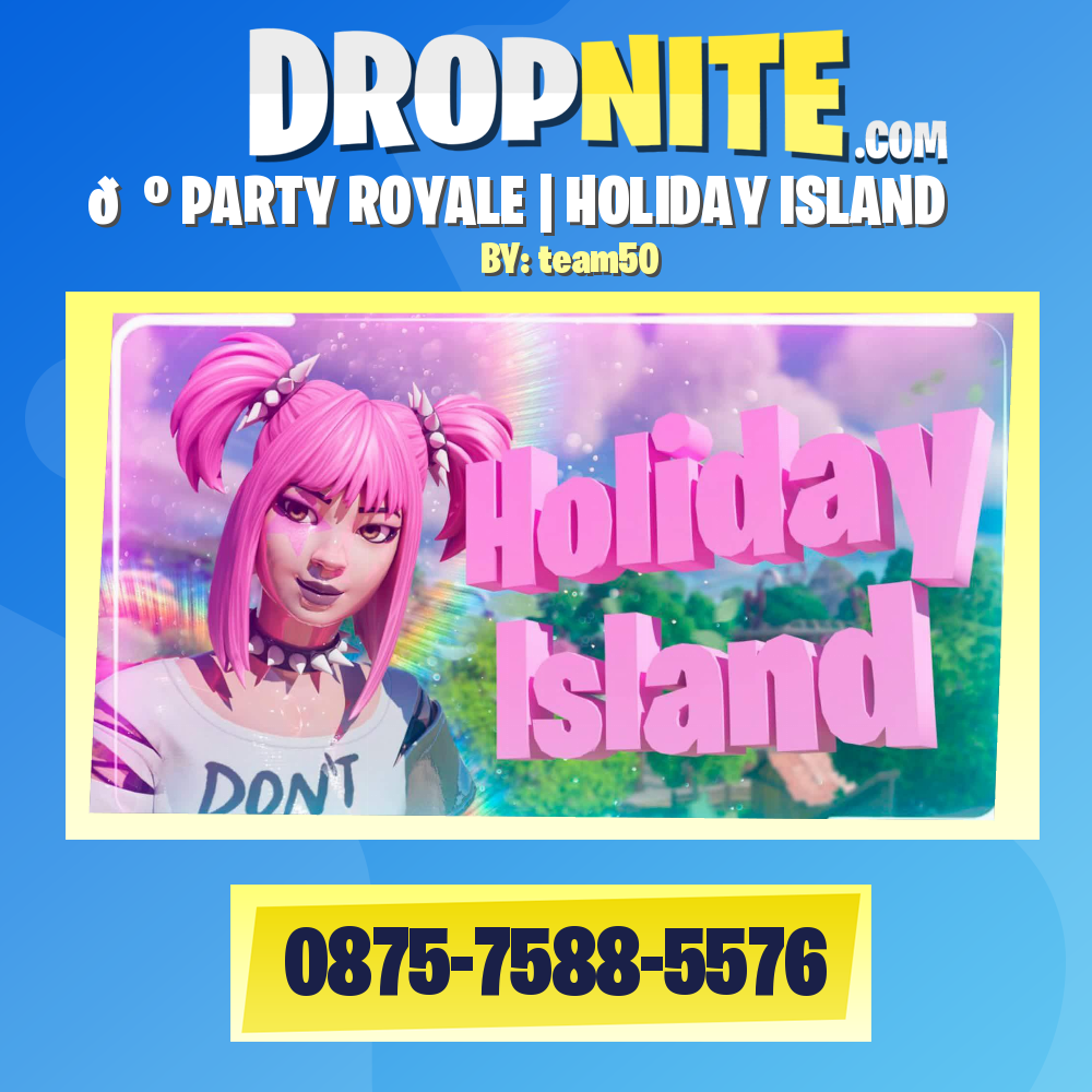 🌺 PARTY ROYALE | HOLIDAY ISLAND