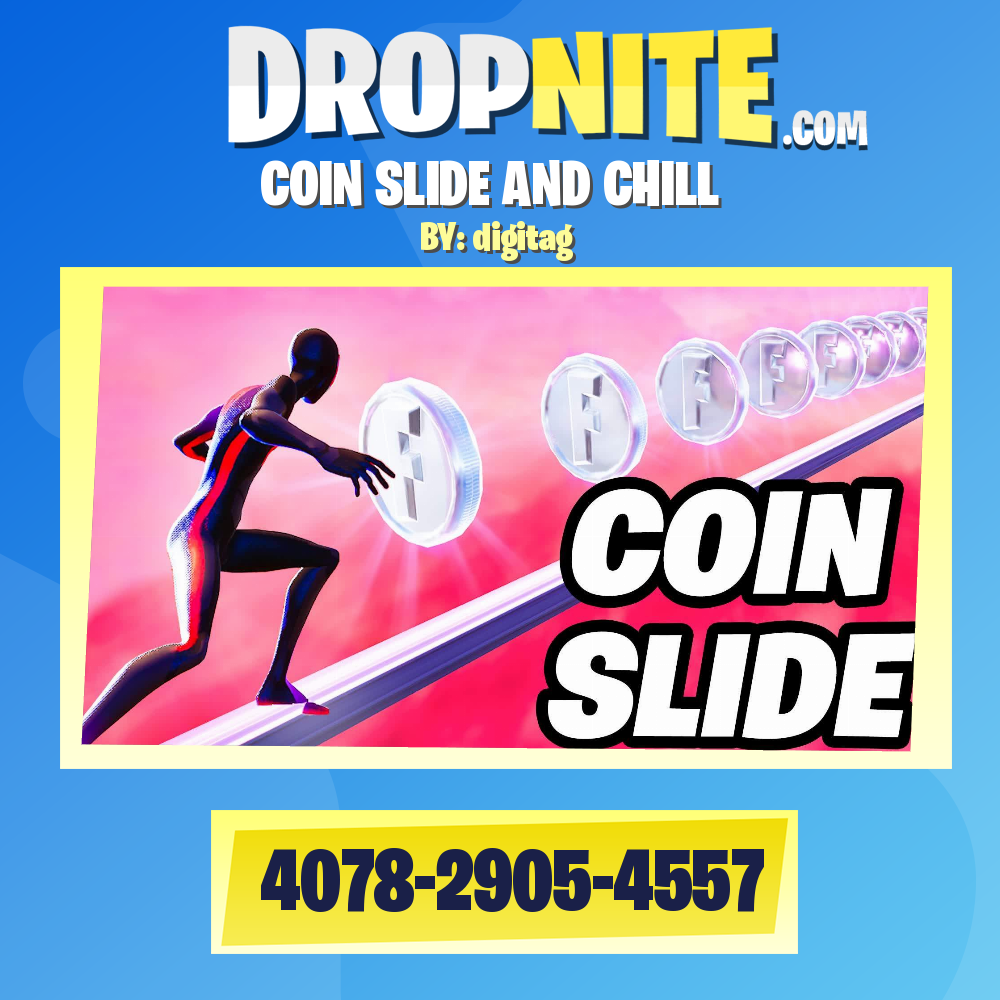 COIN SLIDE AND CHILL