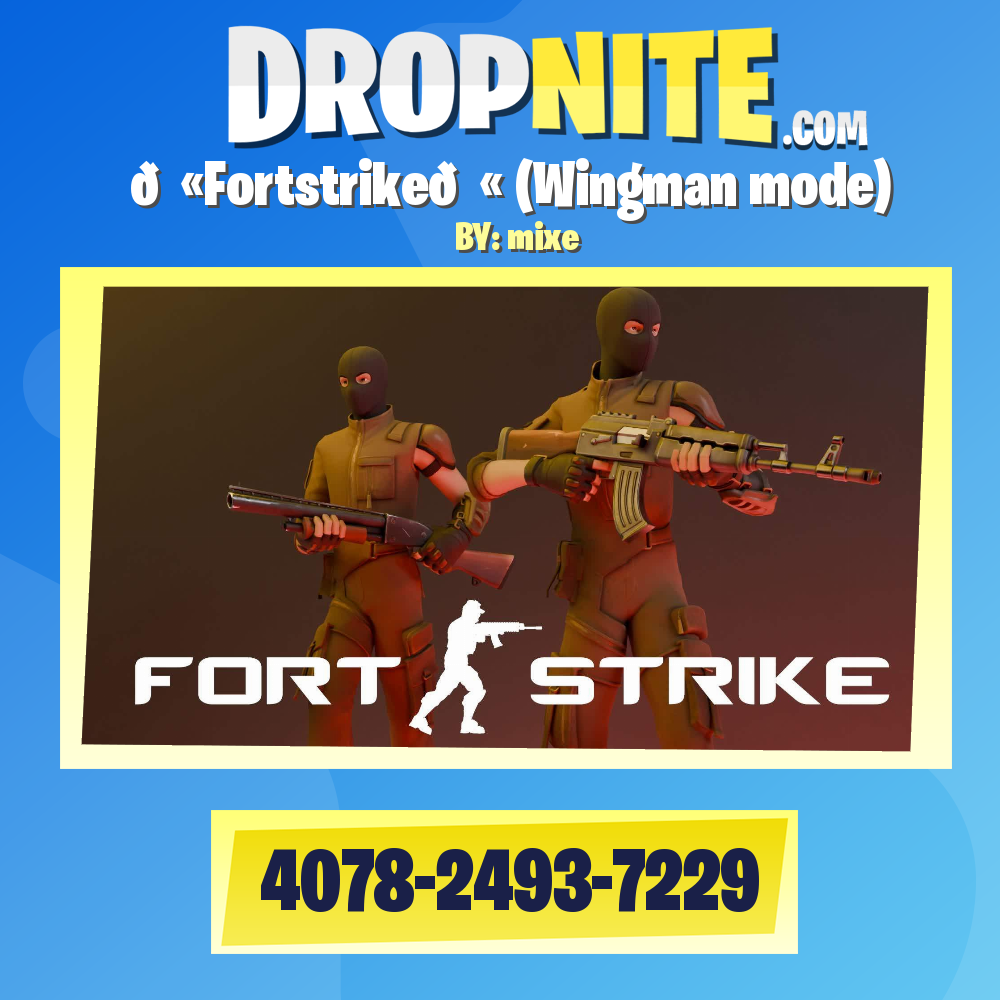 🔫Fortstrike🔫 (Wingman mode)