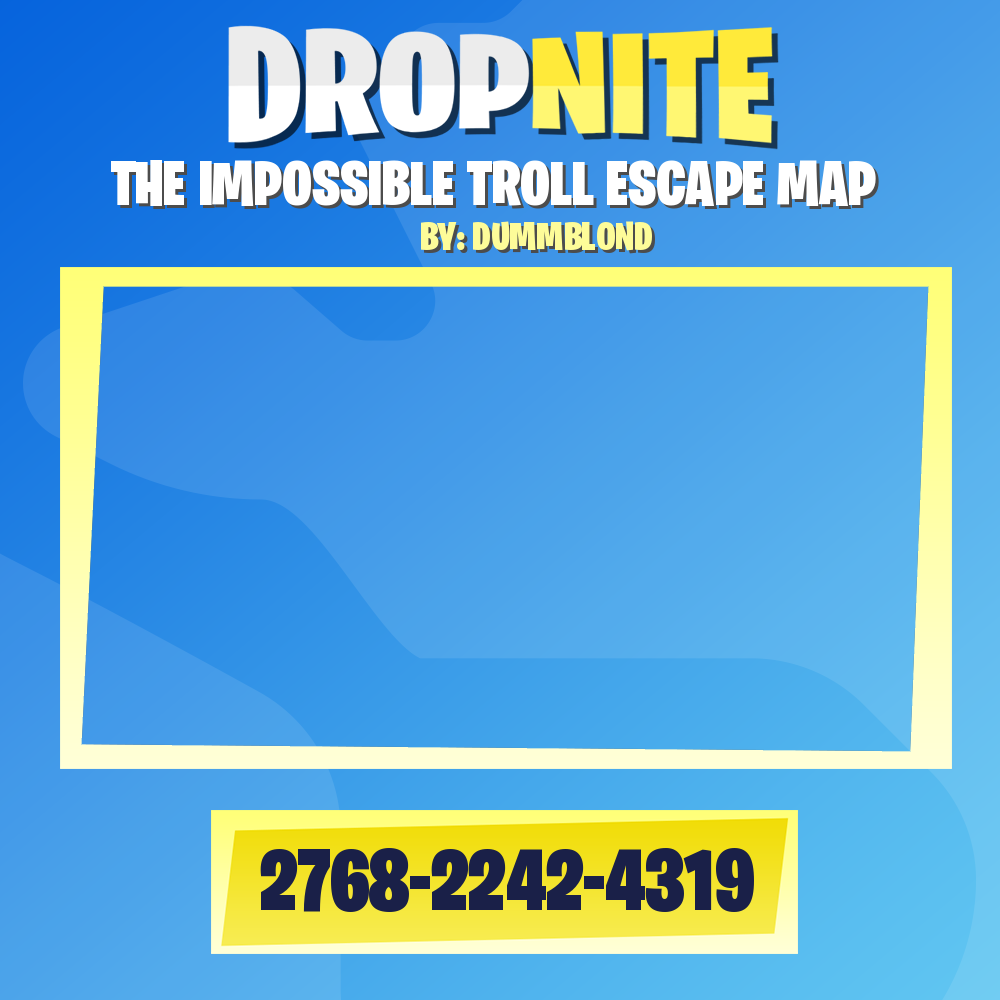 THE IMPOSSIBLE TROLL ESCAPE MAP