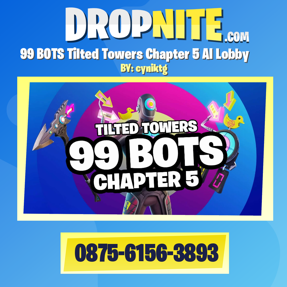 99 BOTS Tilted Towers Chapter 5 AI Lobby