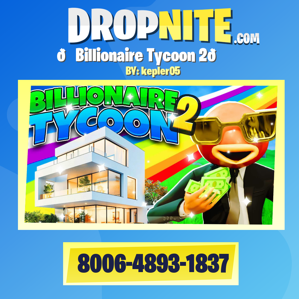 🤑Billionaire Tycoon 2🏠