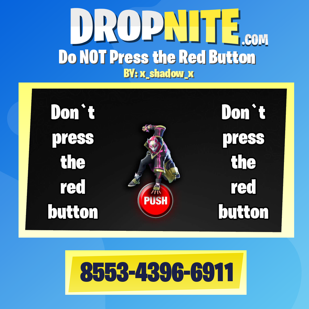Do NOT Press the Red Button